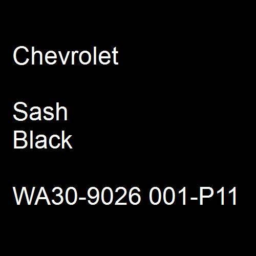 Chevrolet, Sash Black, WA30-9026 001-P11.